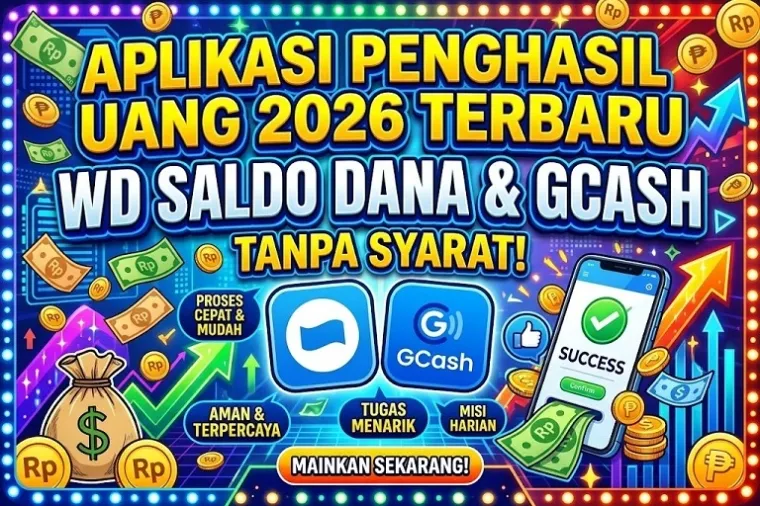 Aplikasi Penghasil Uang 2026: WD Saldo Dana & GCash Tanpa Syarat
